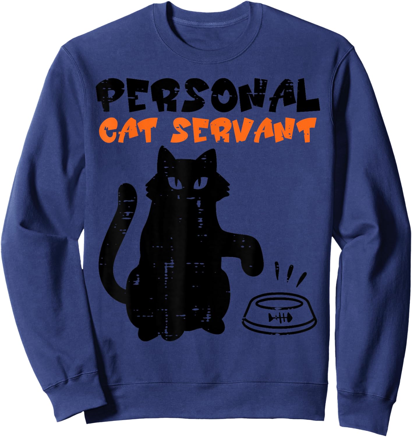 Black Cat Personal Servant Funny Fur Mom Dad Men Women Kids Sweatshirt - Sweatshirt | Navy