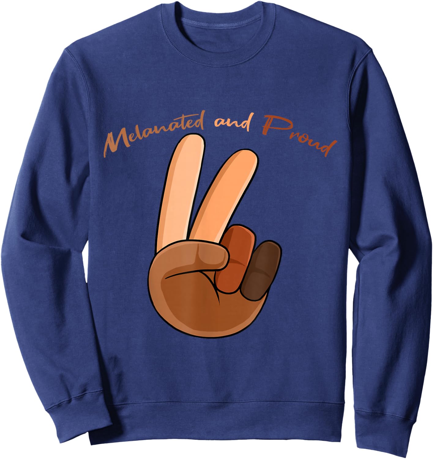 Melanated And Proud Black History Month BLM Melanin African Sweatshirt - Sweatshirt | Navy