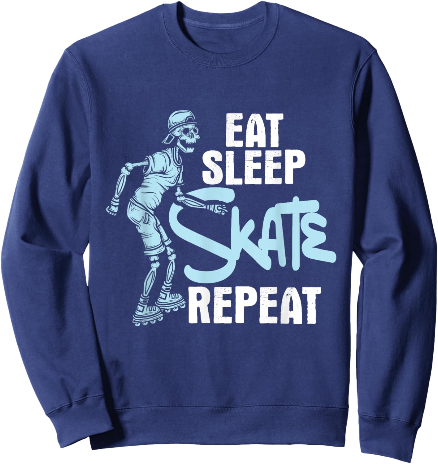 Eat Sleep Skate Repeat - Inline Skating Rollerblades Skater Sweatshirt - Sweatshirt | Navy