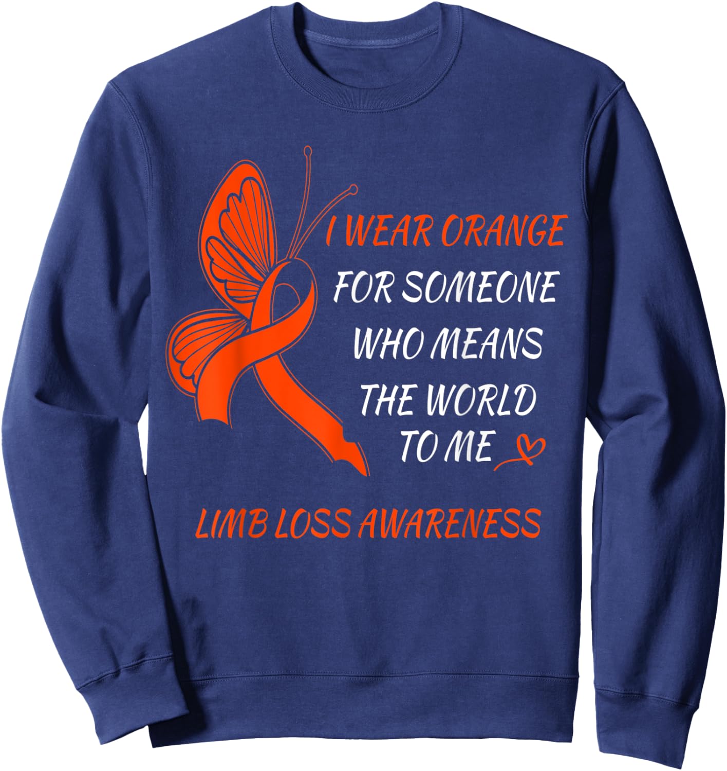 Limb Loss Awareness Month Limb difference Awareness Sweatshirt - Sweatshirt | Navy