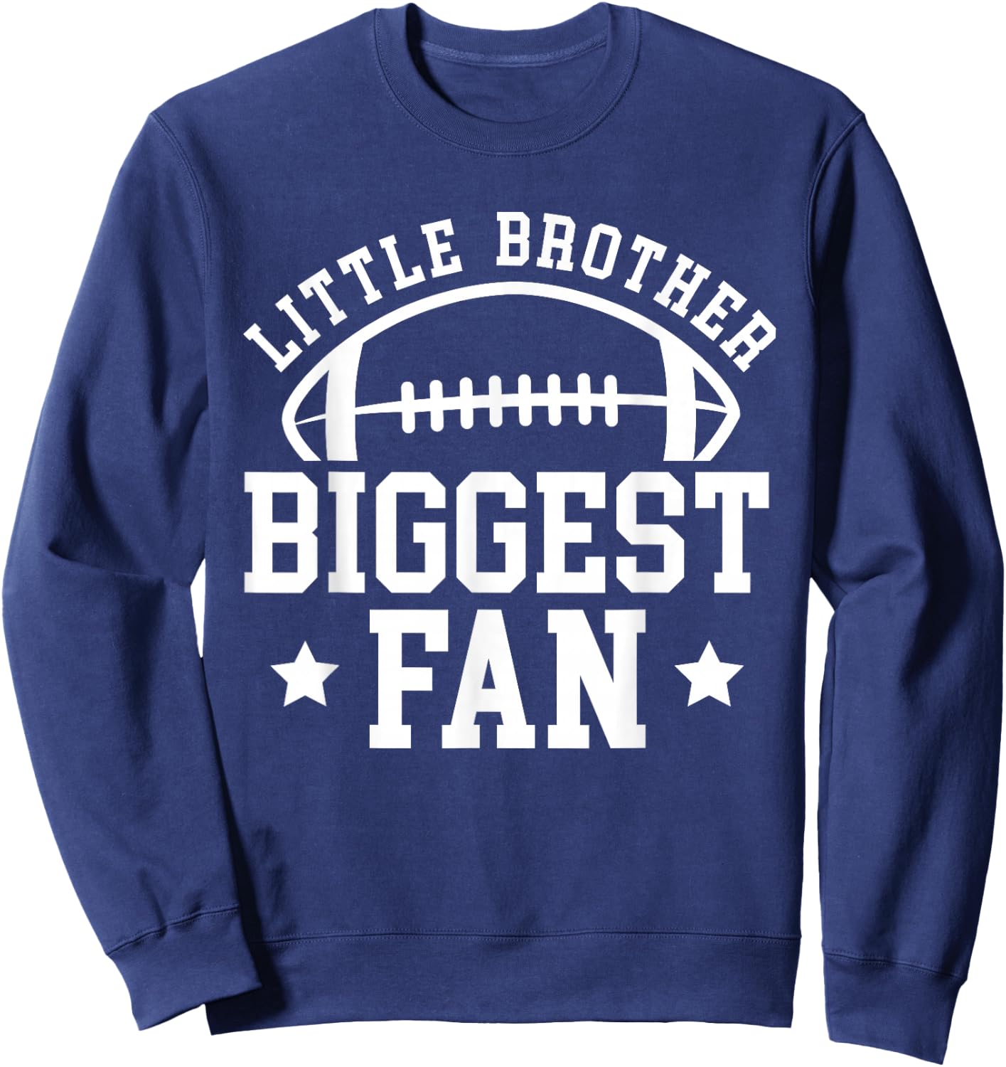 Little Brother Football Brother Of A Football Player Sweatshirt - Sweatshirt | Navy