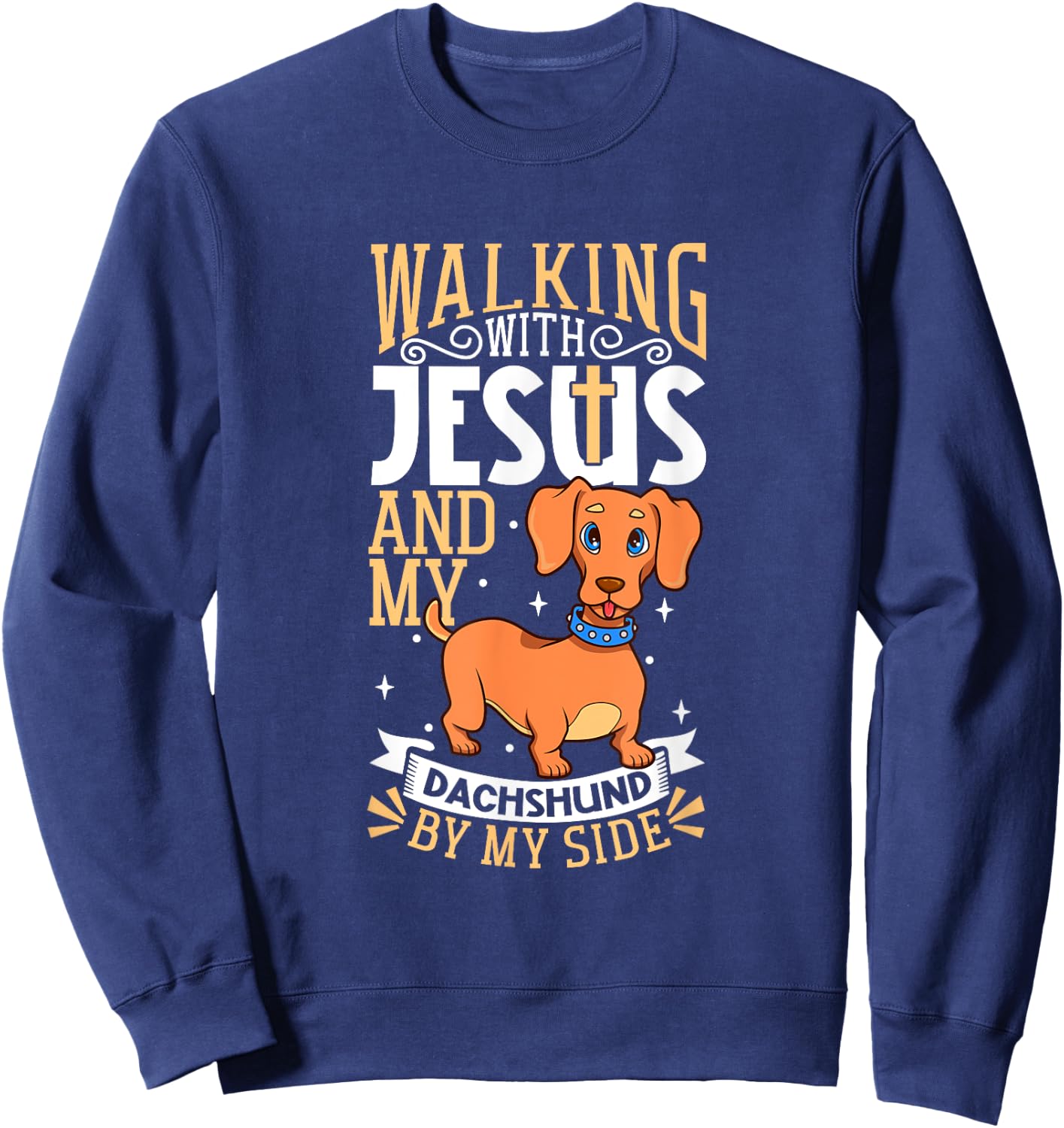 Jesus and dog - Dachshund Men Women Kids Sweatshirt - Sweatshirt | Navy
