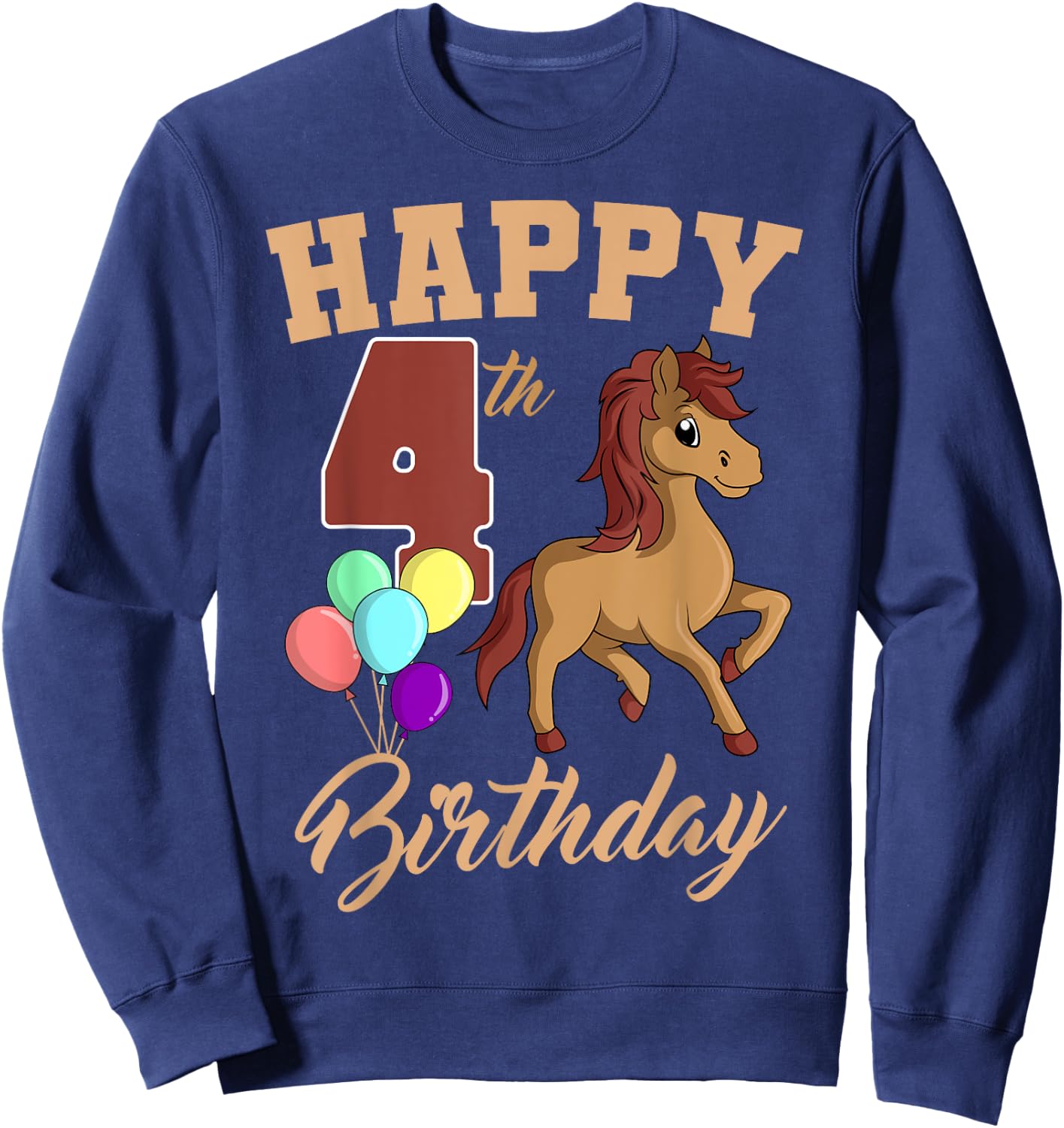 Happy 4th Birthday Horse Theme 4 Bday Party Celebration Sweatshirt - Sweatshirt | Navy