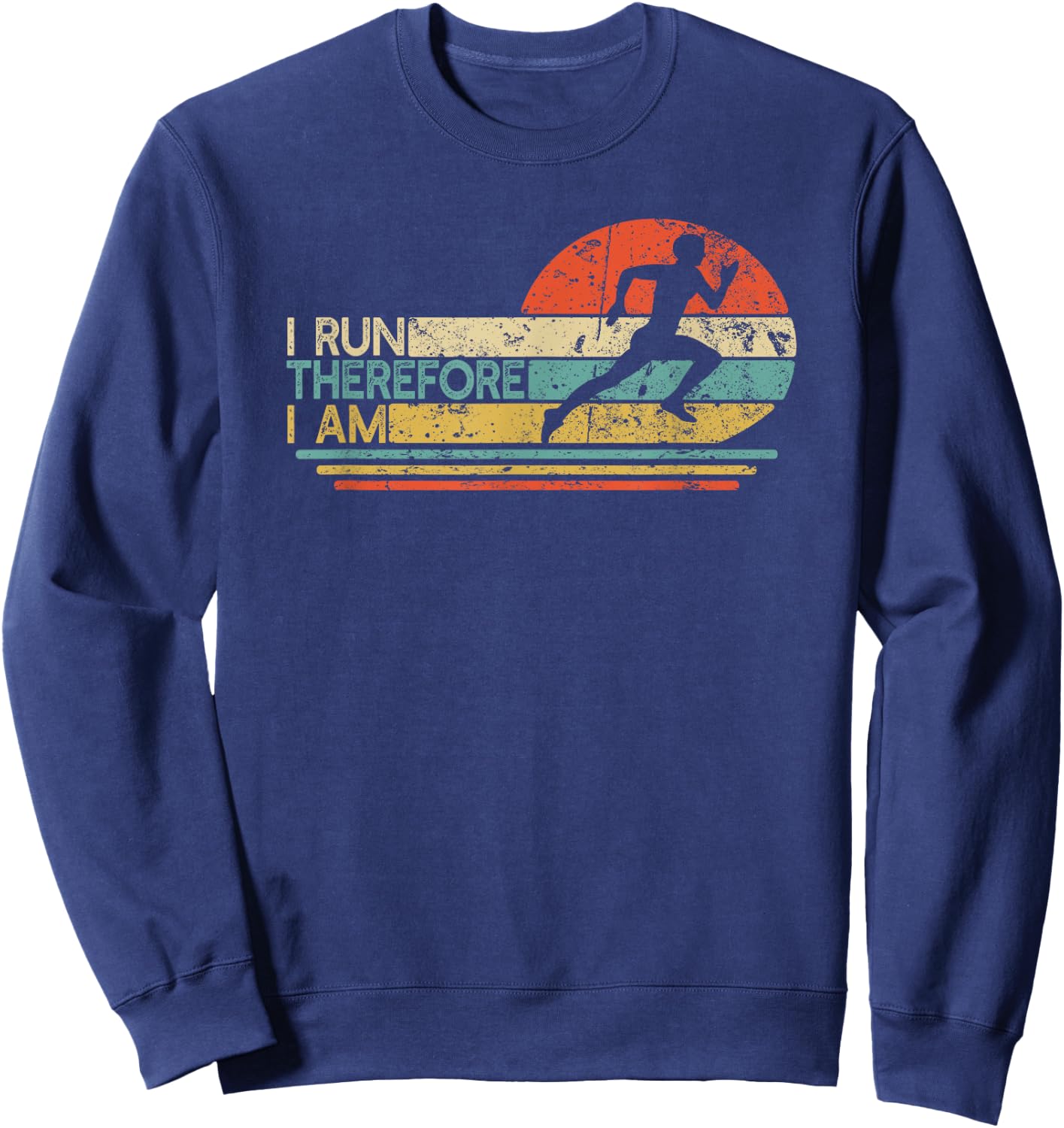 I Run Therefore I am | Track and Field Runner | Running Sweatshirt - Sweatshirt | Navy