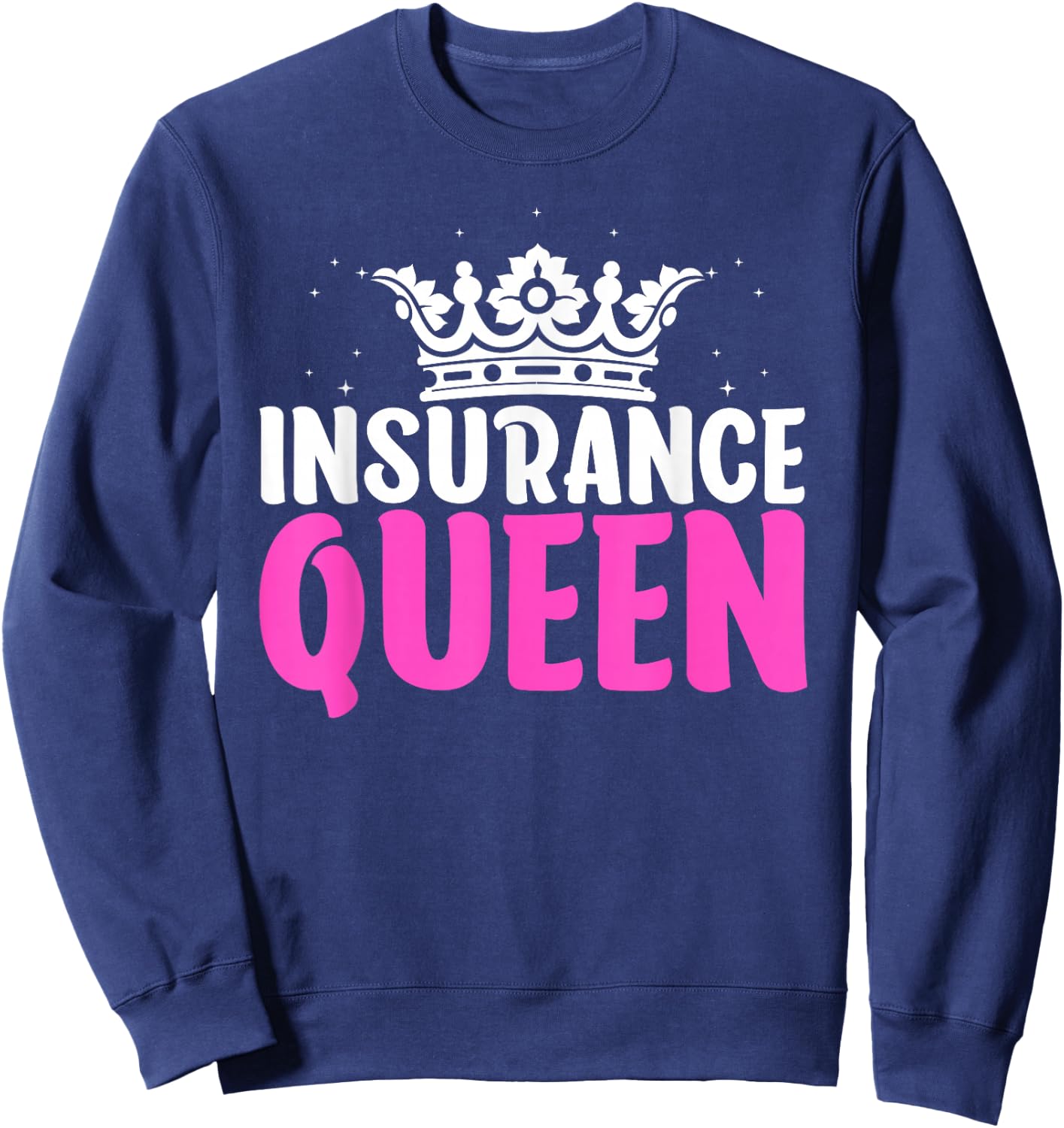 Cool Insurance Agent Art Mom Life Insurance Agent Sweatshirt - Sweatshirt | Navy