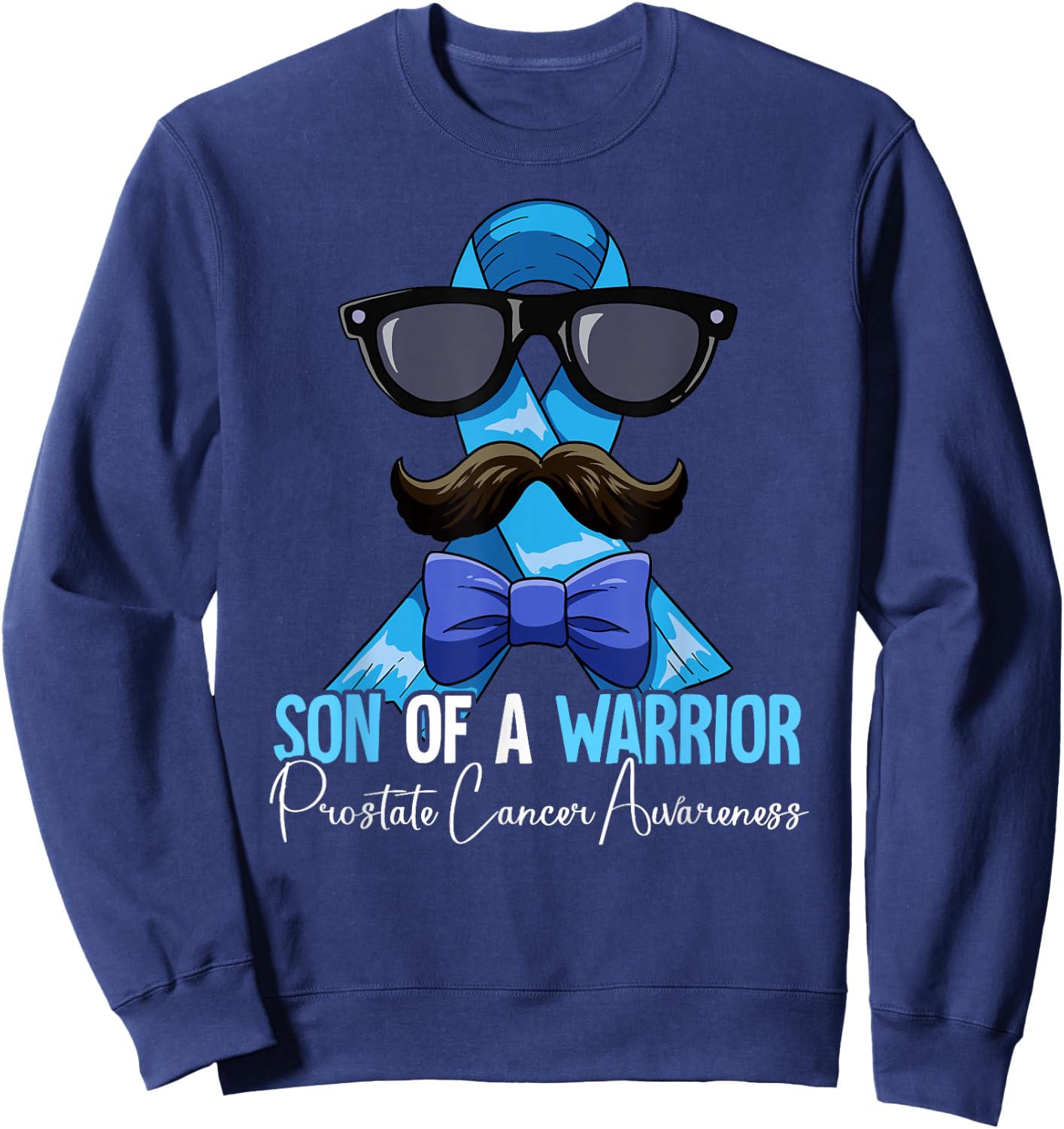 Son Of A Warrior Prostate Cancer Awareness Sweatshirt - Sweatshirt | Navy