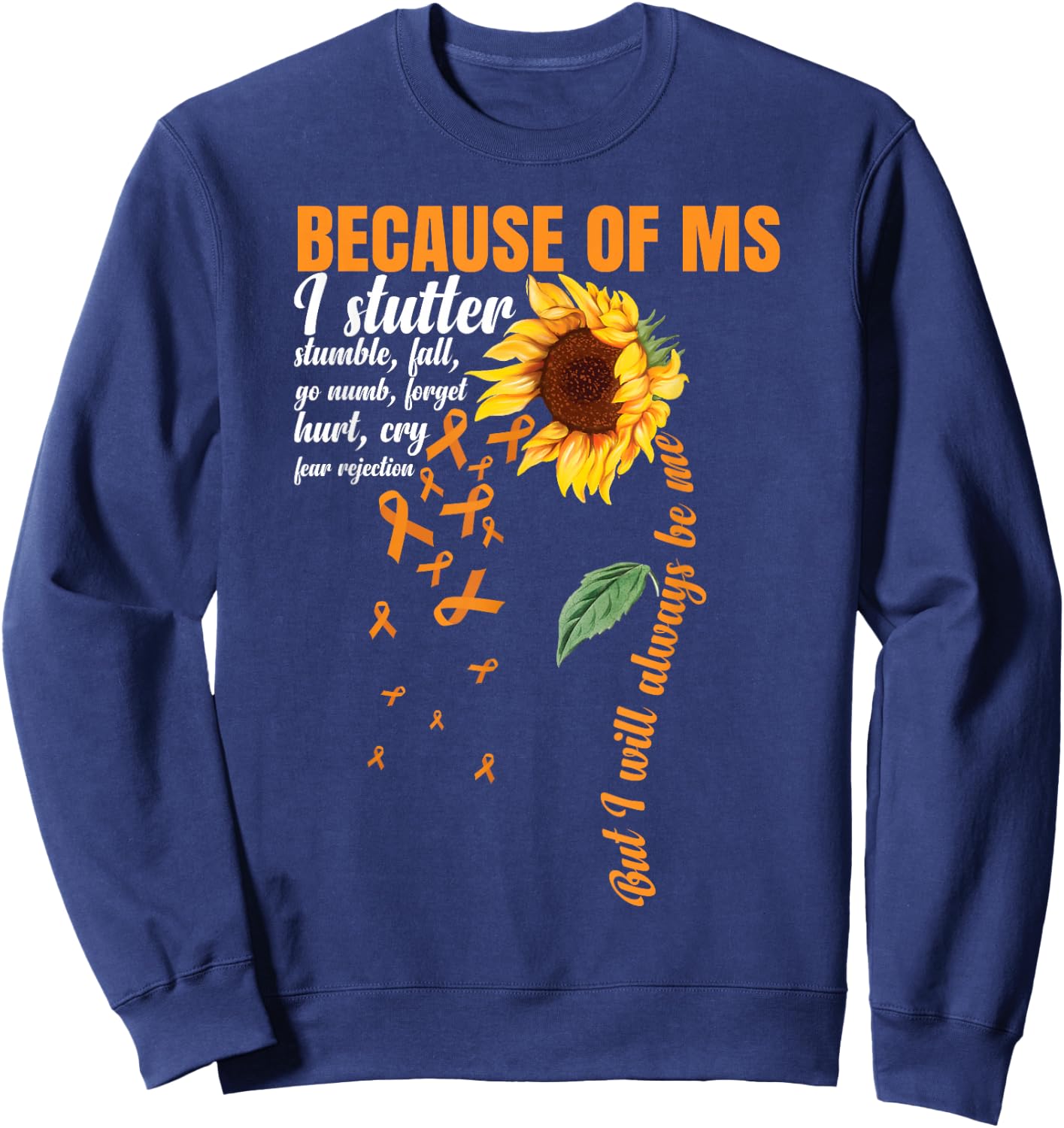 Multiple Sclerosis Warrior MS Sunflower Sweatshirt - Sweatshirt | Navy