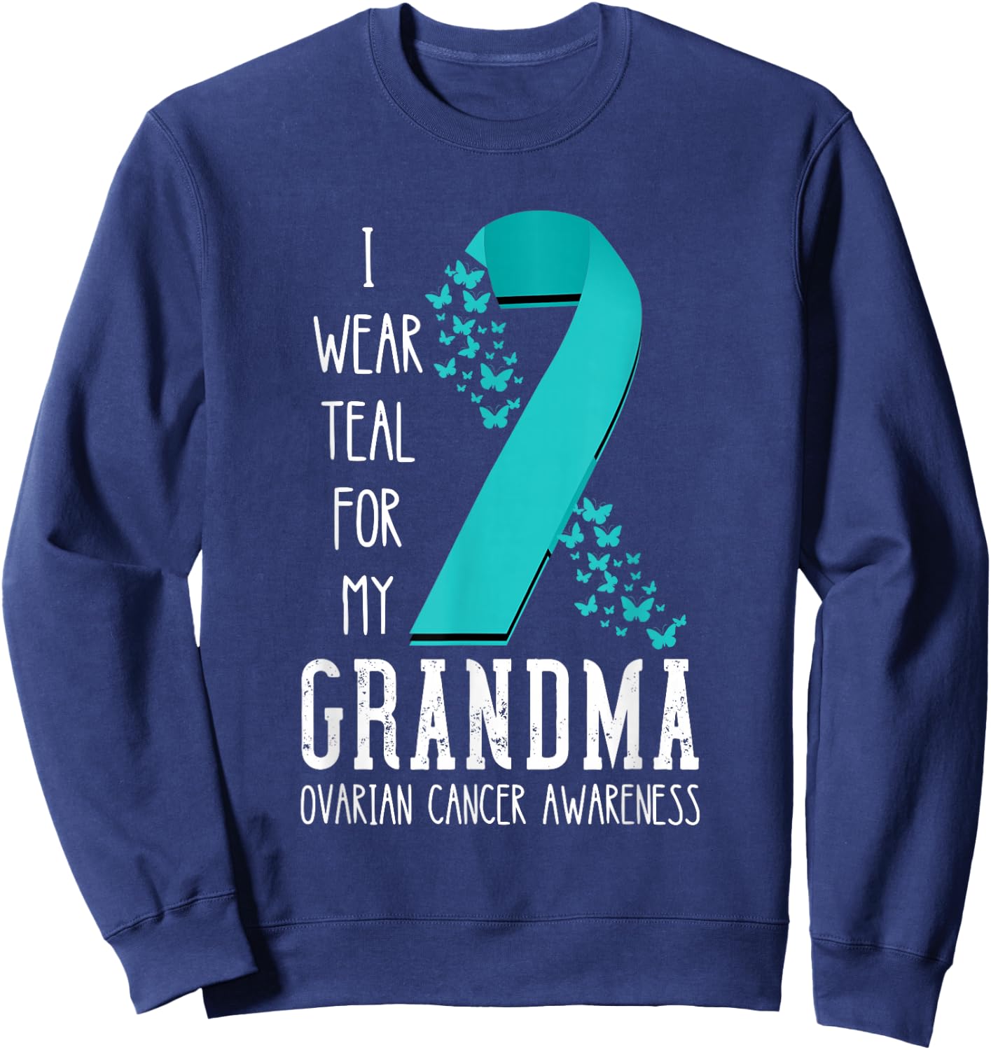 Ovarian Cancer Awareness Grandma Ribbon Ovarian Cancer Sweatshirt - Sweatshirt | Navy
