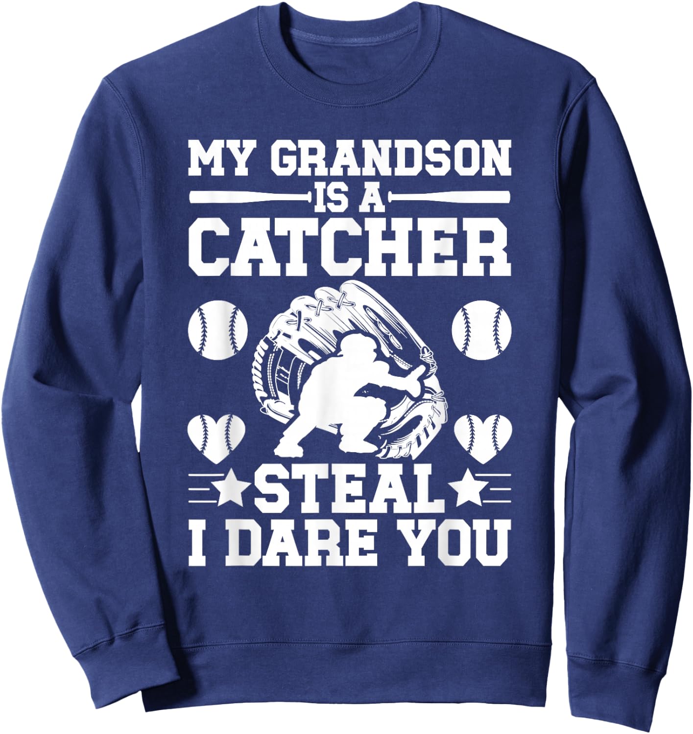 Grandson Is A Baseball Catcher Grandma Of A Baseball Catcher Sweatshirt - Sweatshirt | Navy