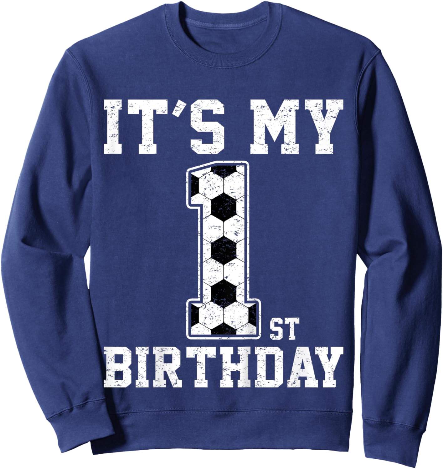 Kids 1st Birthday Soccer Player One 1 Years Old Birthday Boy Sweatshirt - Sweatshirt | Navy