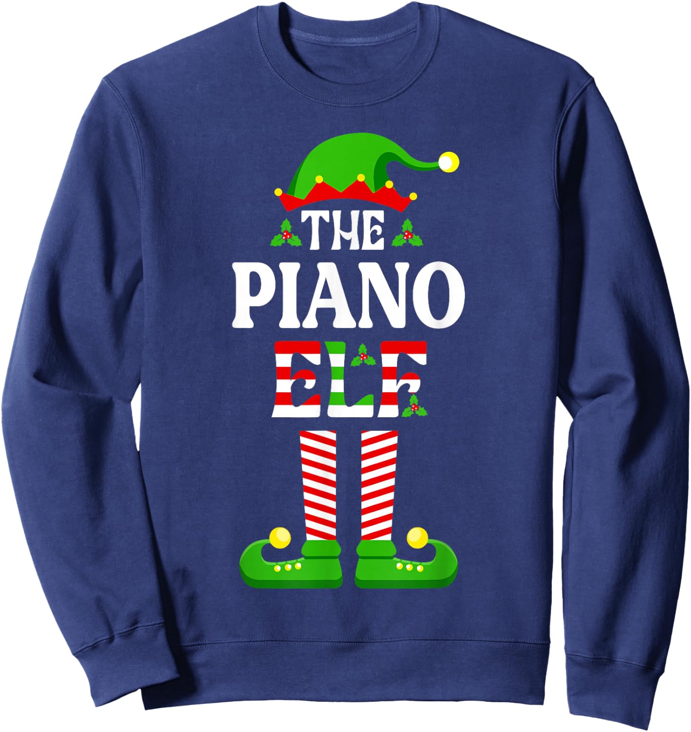I'm The Piano Elf Shirt Funny Christmas Family Matching Sweatshirt - Sweatshirt | Navy