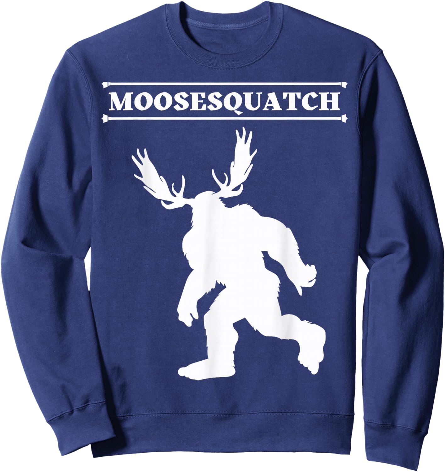 White Moosesquatch Funny Moose-Sassquatch Cryptid Creature Sweatshirt - Sweatshirt | Navy