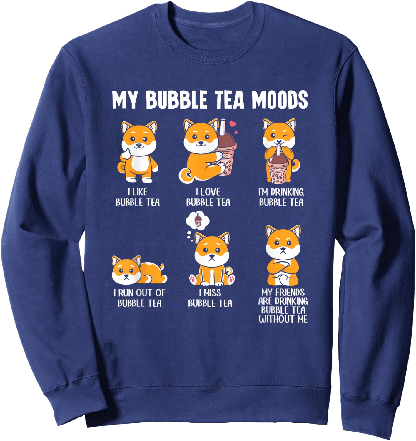 My Bubble Tea Moods Cute Kawaii Boba Tea Bubble Tea Sweatshirt - Sweatshirt | Navy