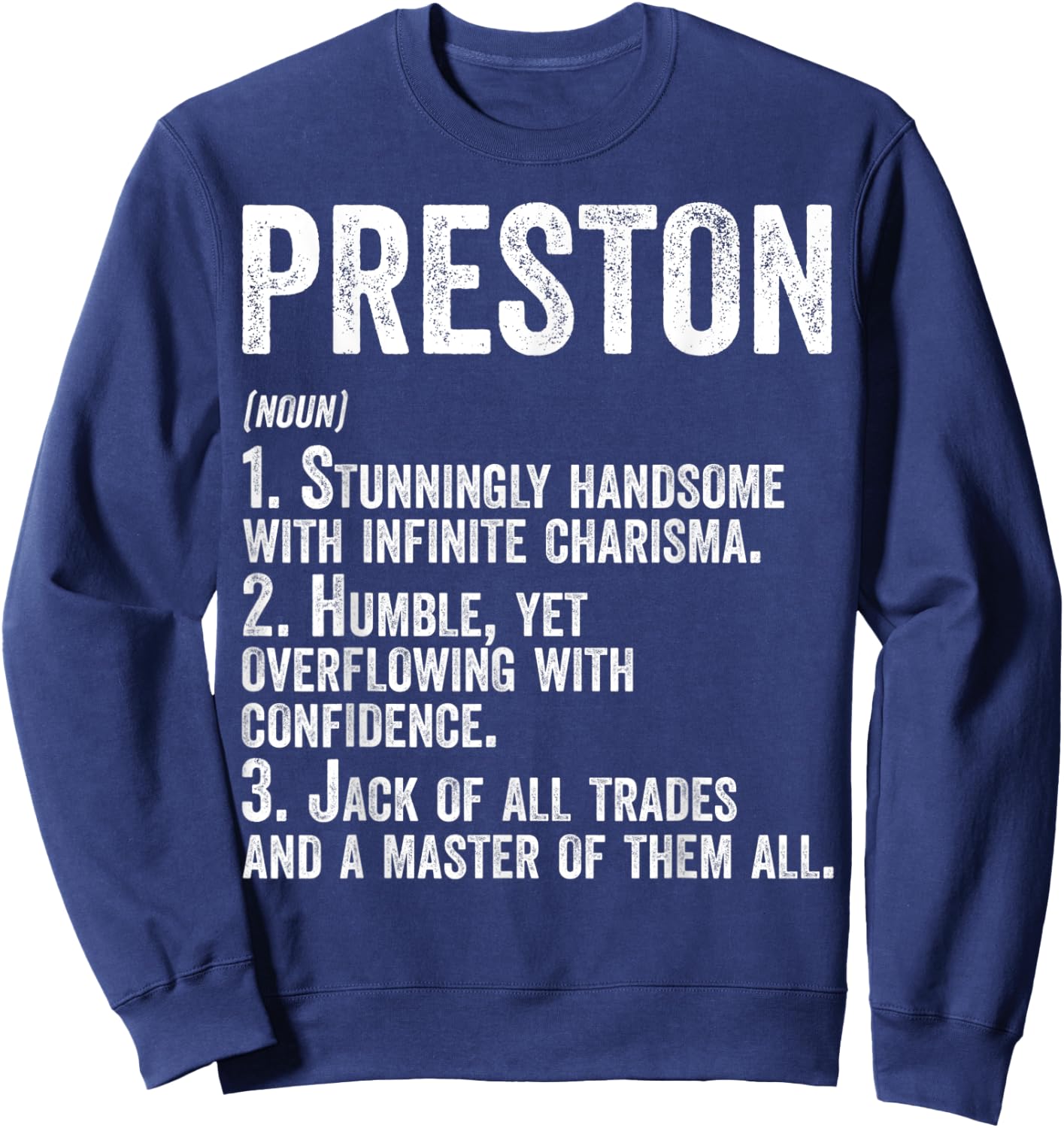First Name Shirt Preston Definition Personalized Name Funny Sweatshirt - Sweatshirt | Navy