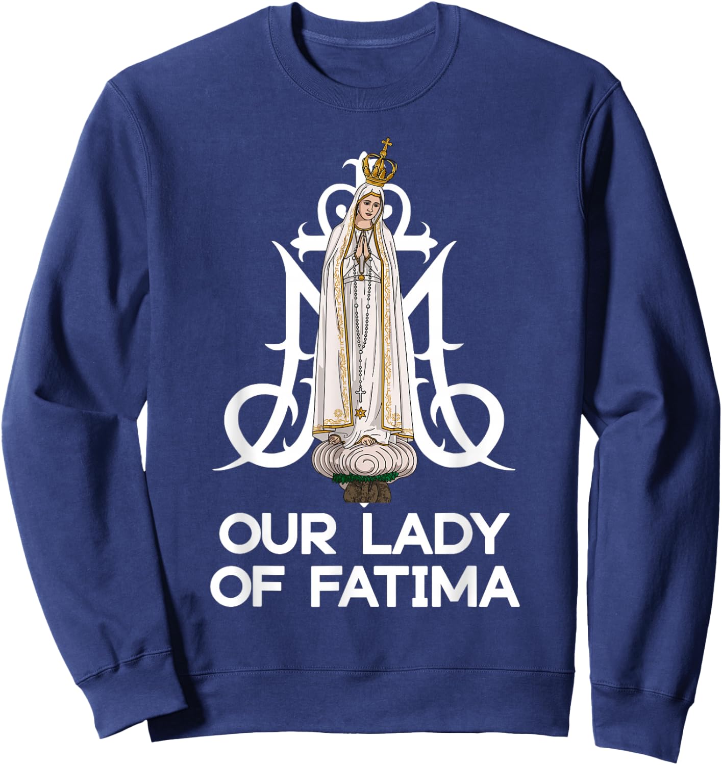 Our Lady of Fatima Marian Catholic Sweatshirt - Sweatshirt | Navy
