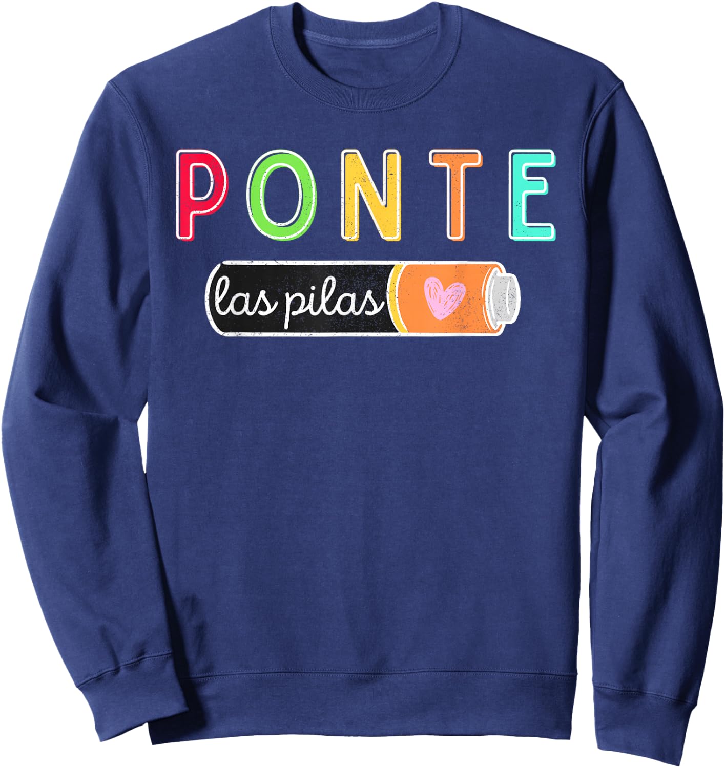 Ponte Las Pilas Spanish Teacher Maestra de Espanol Bilingual Sweatshirt - Sweatshirt | Navy