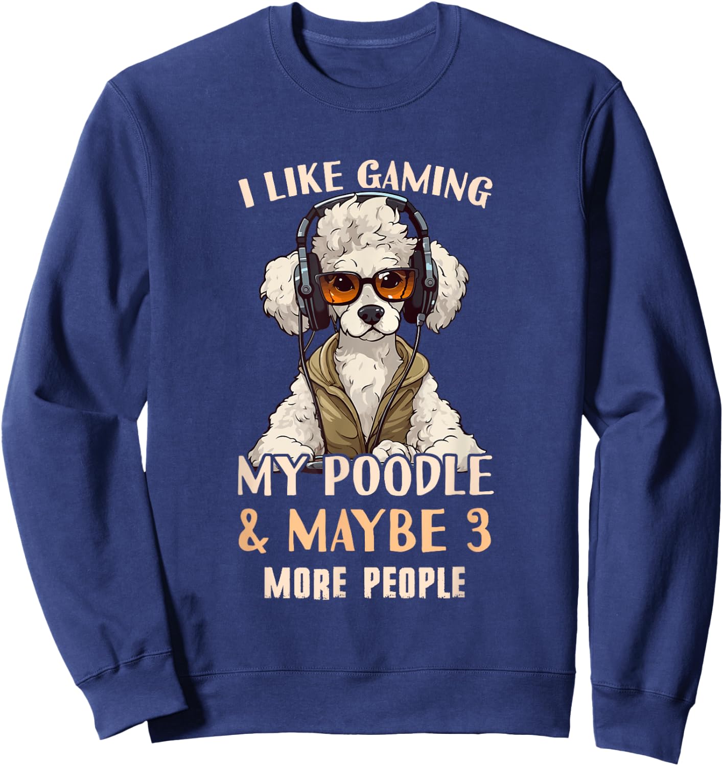 Poodle Dad - Poodle Gamer Outfit & Poodle Gaming Sweatshirt - Sweatshirt | Navy
