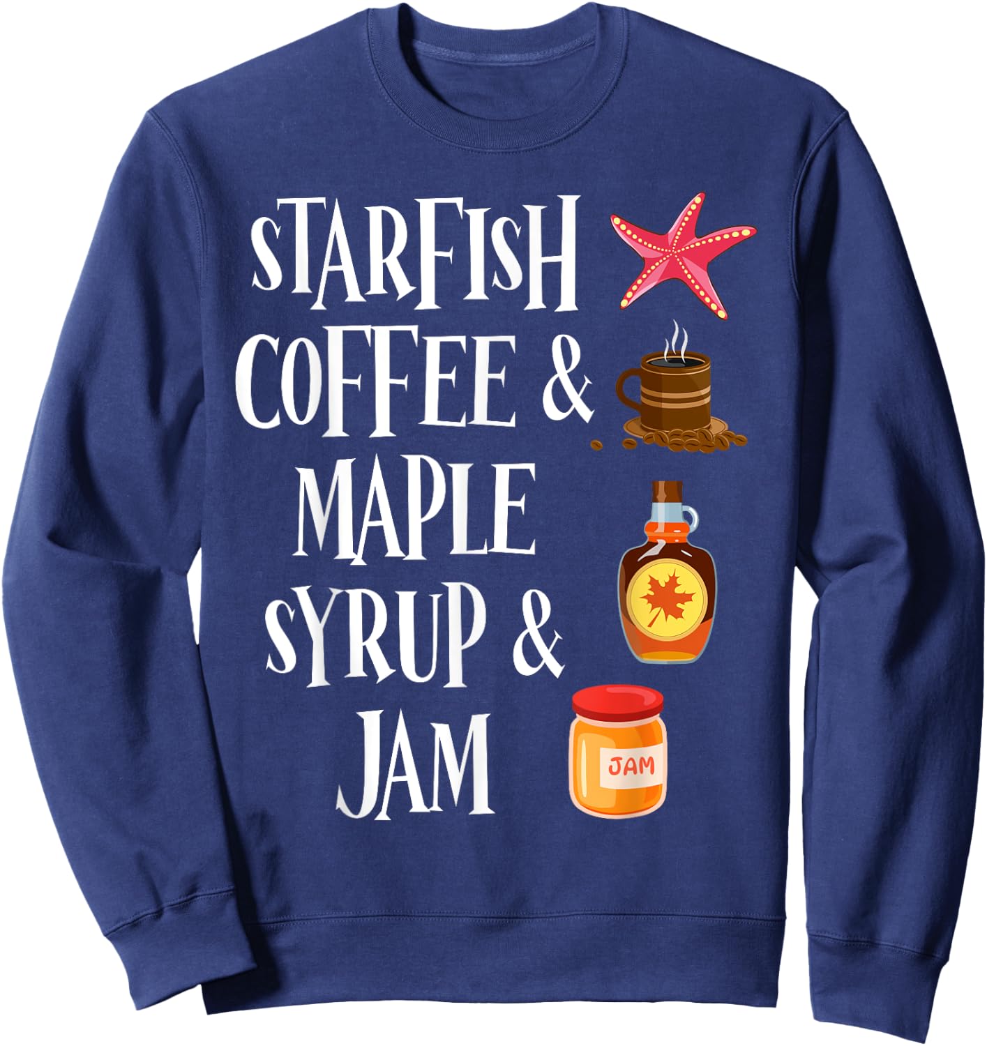 Starfish Coffee & Maple Syrup & Jam Caffeine Breakfast Sweatshirt - Sweatshirt | Navy
