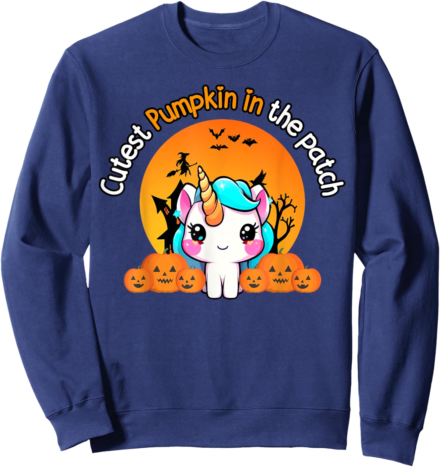 Cutest Pumpkin In The Patch Unicorn witch Halloween kawaii Sweatshirt - Sweatshirt | Navy