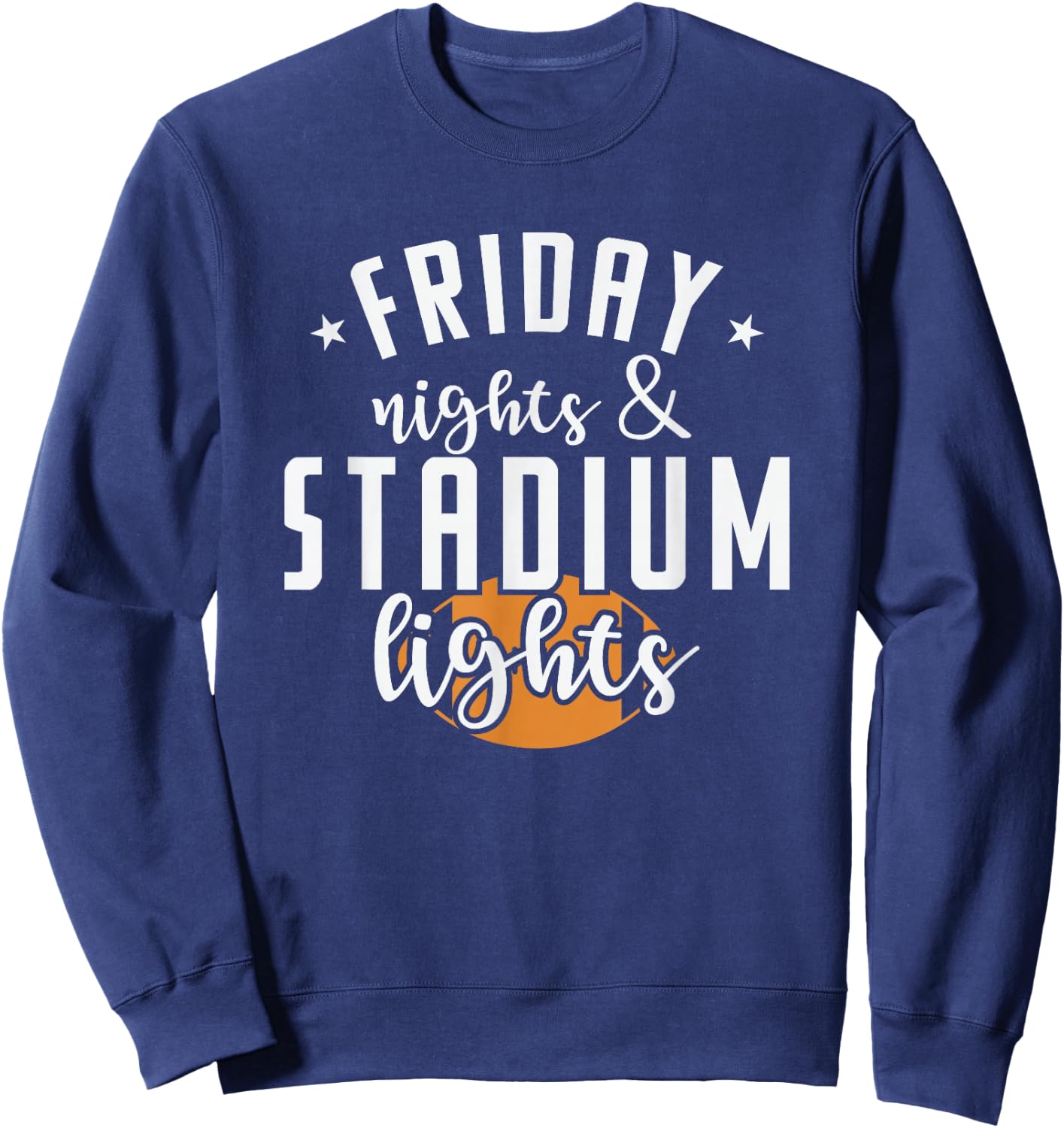 Friday Nights and Stadium Lights America Sweatshirt - Sweatshirt | Navy