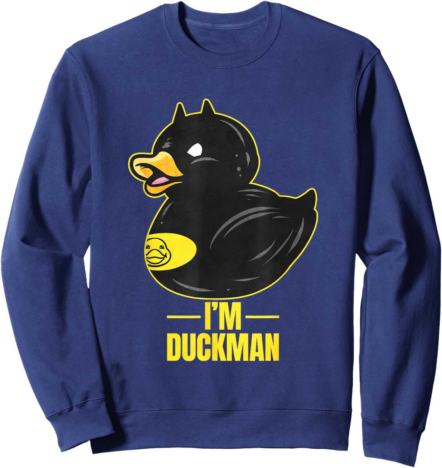 I'm Duckman - Funny Rubber Duck Superhero Sweatshirt - Sweatshirt | Navy