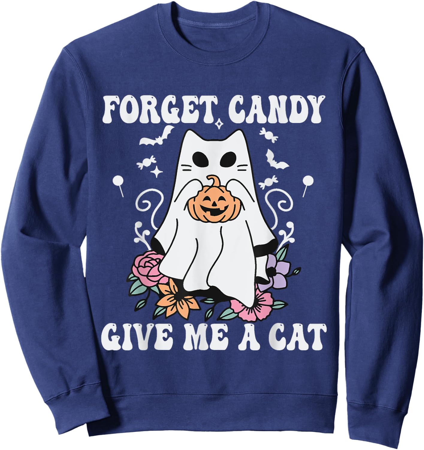 Floral Ghost Cat Halloween Forget Candy Give Me Cat Sweatshirt - Sweatshirt | Navy