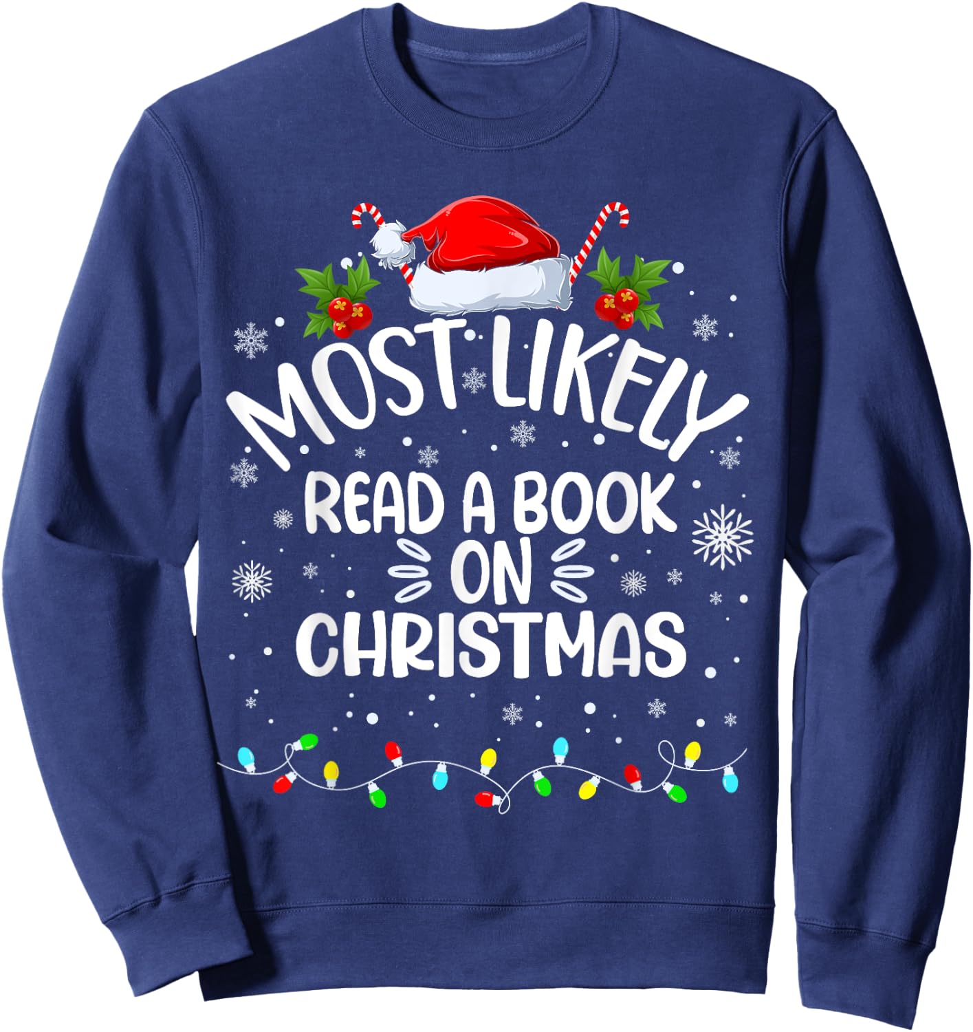 Most Likely To Read A Book On Christmas Sweatshirt - Sweatshirt | Navy