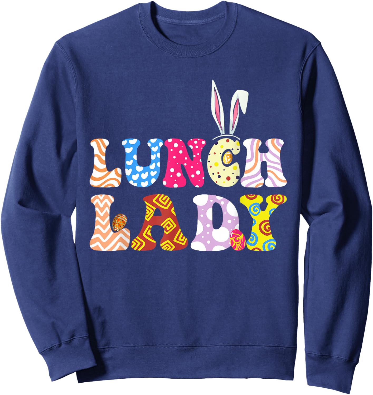 Bunny Lunch Lady Funny Egg Easter Day Floral Women Sweatshirt - Sweatshirt | Navy