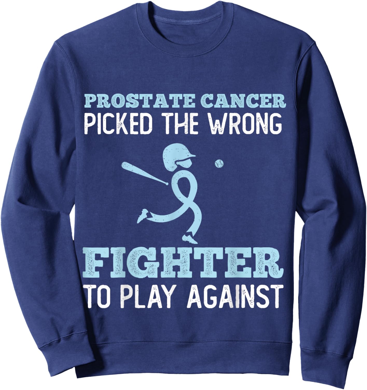 Baseball Player Prostate Cancer Patient Fighting Cancer Sweatshirt - Sweatshirt | Navy
