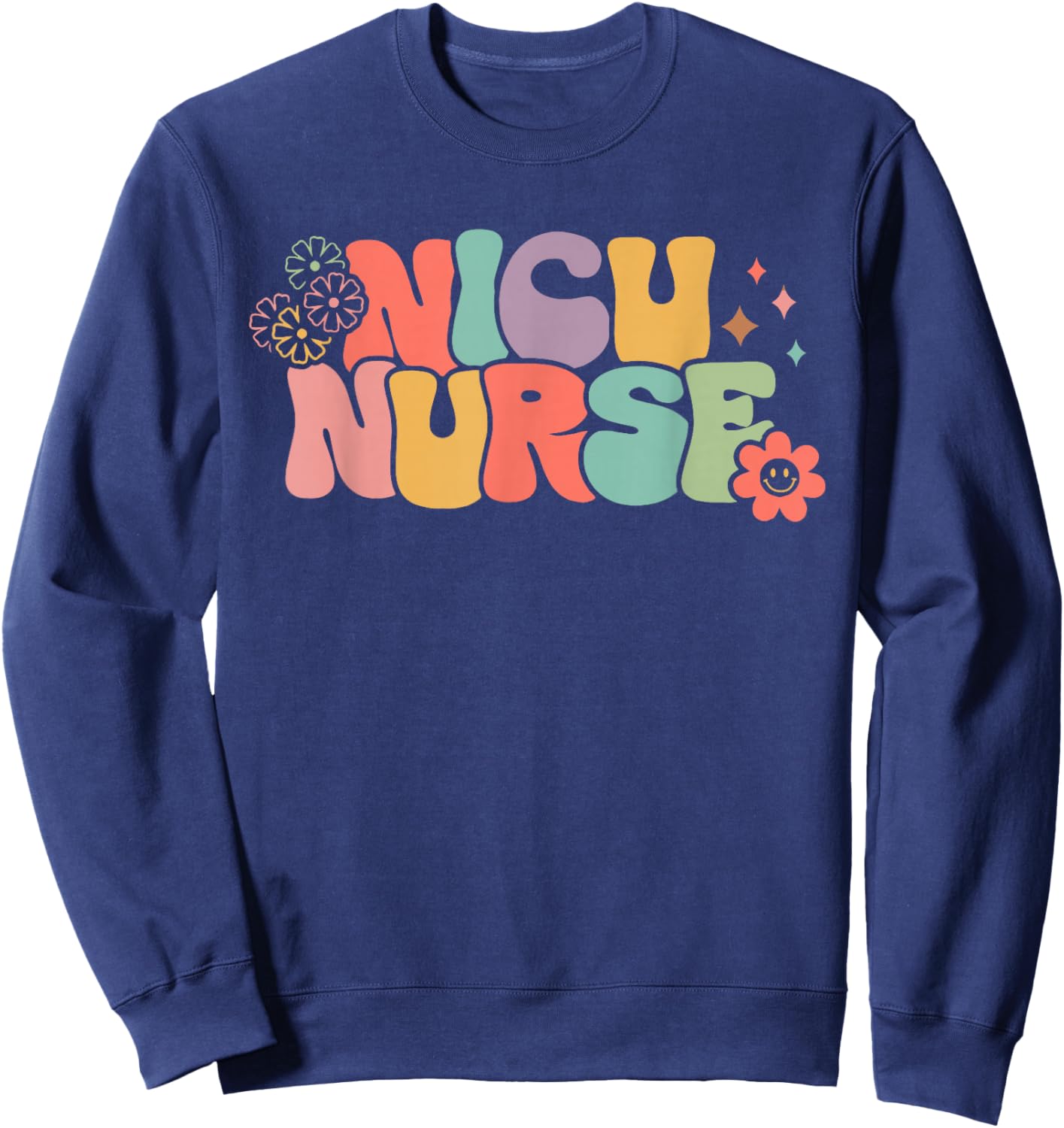 Groovy NICU Nurse ICU Neonatal Team Tiny Humans For Sweatshirt - Sweatshirt | Navy