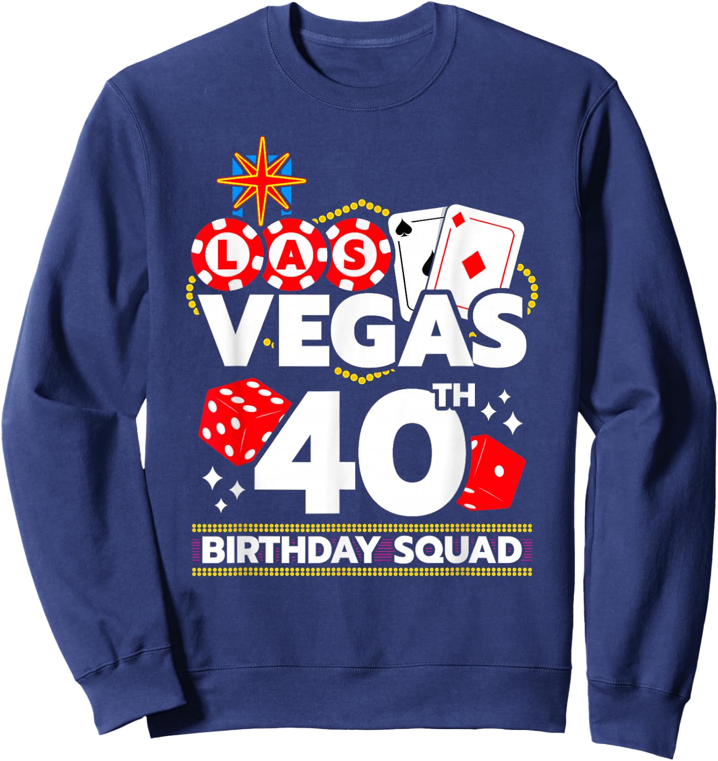 Las Vegas Birthday Party Gifts & Souvenirs Women's Black Short Sleeve 'Las Vegas 40th Birthday Squad' Sweatshirt - Sweatshirt | Navy