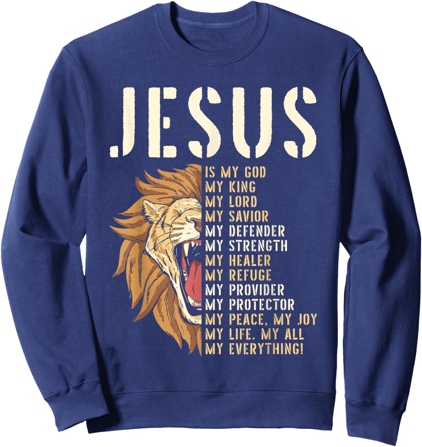 Jesus Is My God Lion Of Judah Christian Religious Faith Sweatshirt - Sweatshirt | Navy