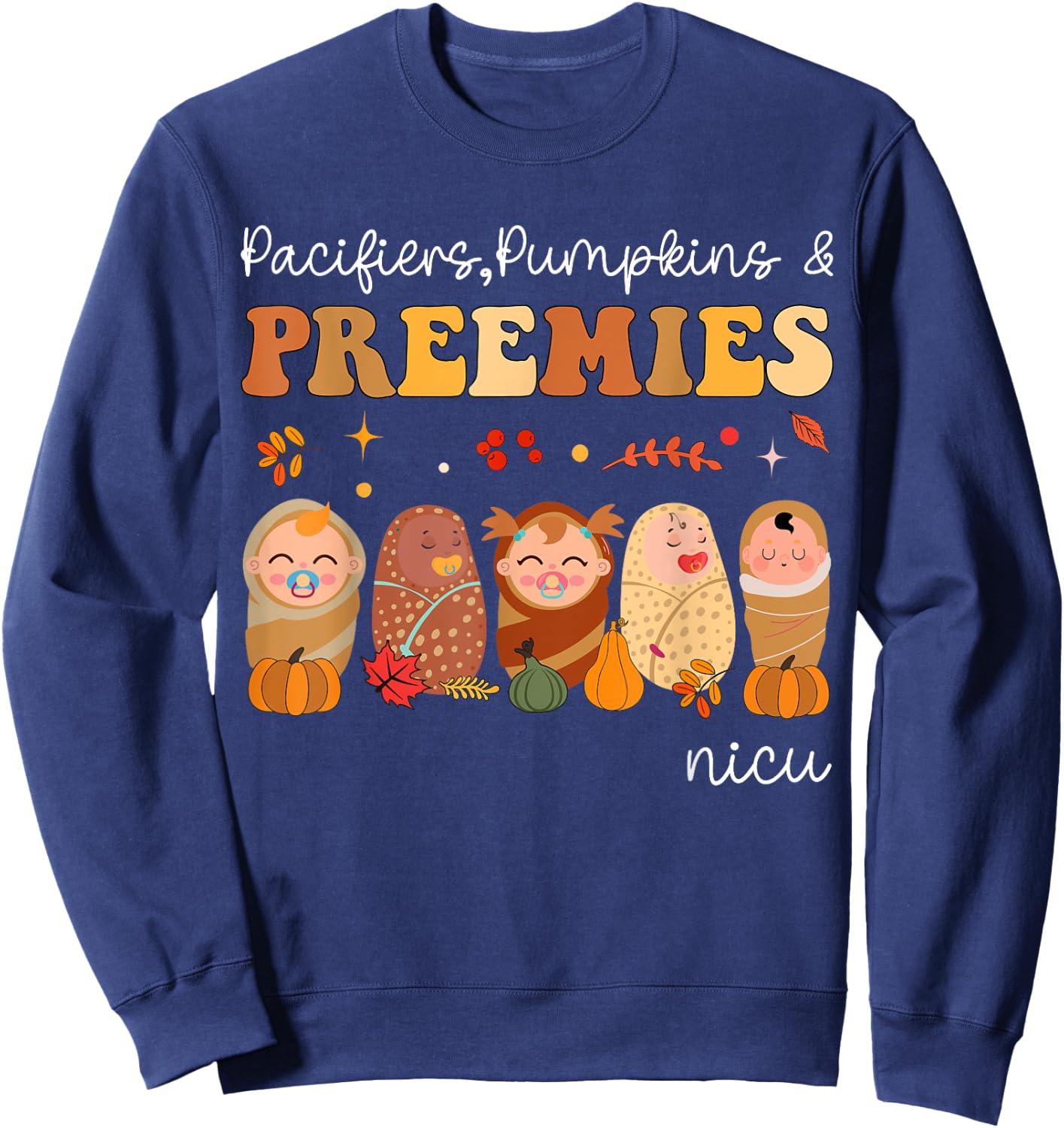 Pacifiers Pumpkins & Preemies Neonatal Nicu Nurse Halloween Sweatshirt - Sweatshirt | Navy