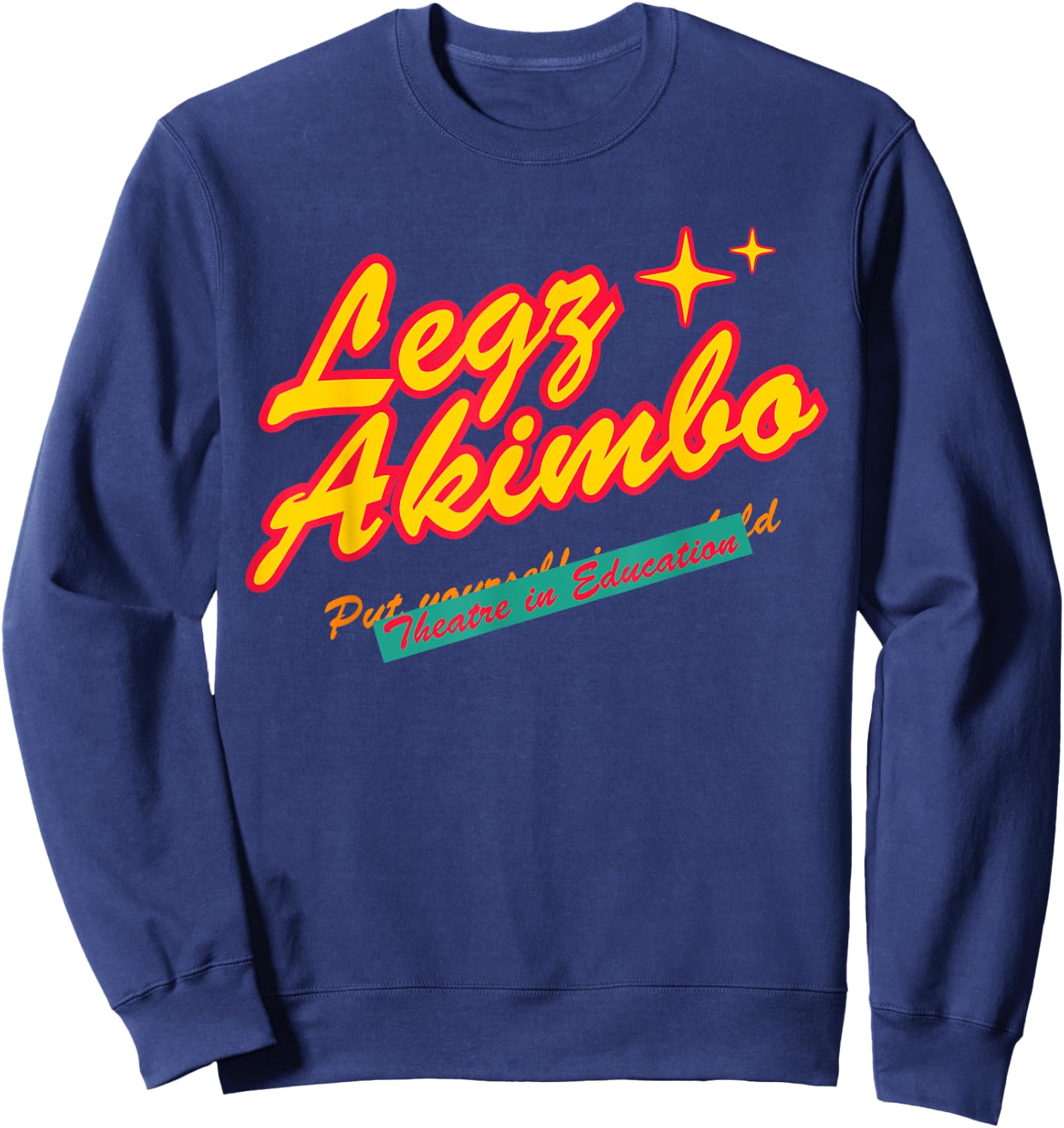 Legz Akimbo Theater In Education Apparel Sweatshirt - Sweatshirt | Navy