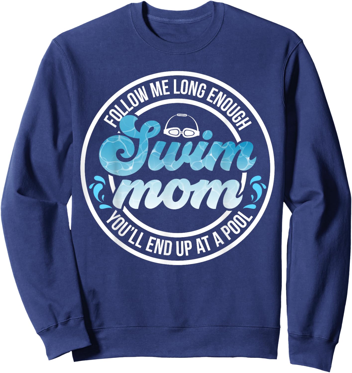 Swim Mom of A Swimmer Mother Funny Swimming Mom Swim Mama Sweatshirt - Sweatshirt | Navy