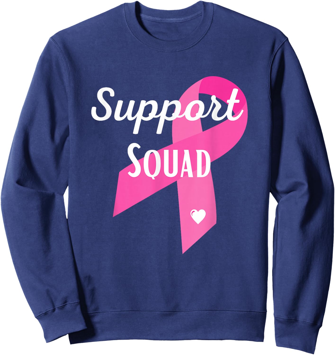 Support Squad Breast Cancer Awareness Pink Ribbon Sweatshirt - Sweatshirt | Navy