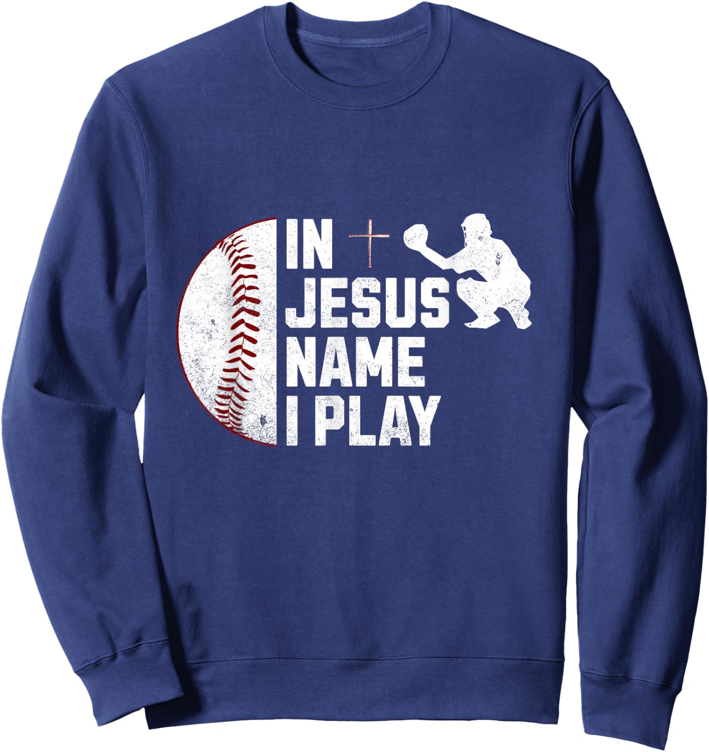 In Jesus Name Christmas Christian I Play Baseball Player Sweatshirt - Sweatshirt | Navy