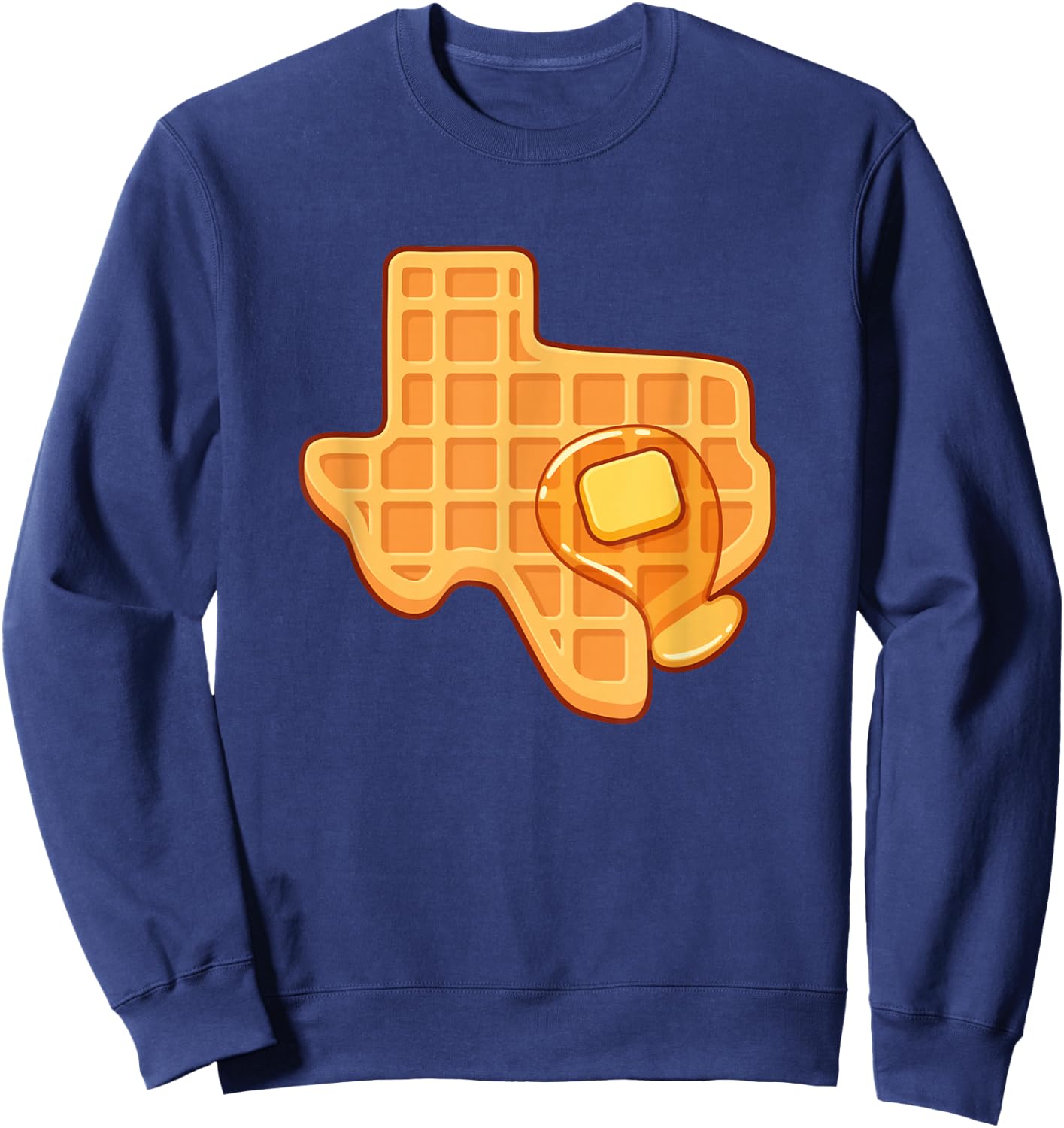 Funny Texas Shaped Waffle With Syrup And Butter Austin City Sweatshirt - Sweatshirt | Navy