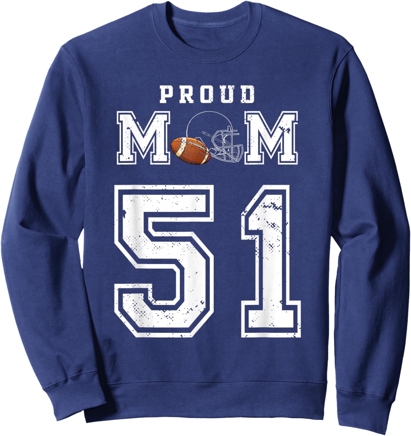 Custom Proud Football Mom Number 51 Personalized Sweatshirt - Sweatshirt | Navy