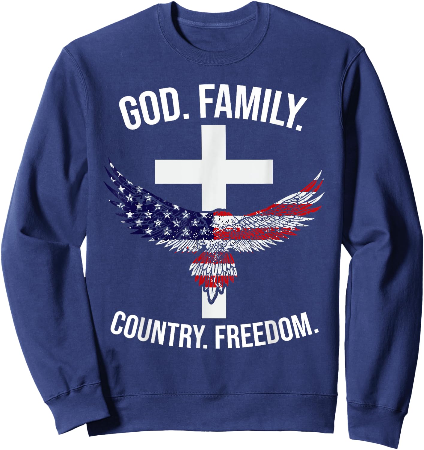 God Family Country Freedom Patriotic Country Music Lover Men Sweatshirt - Sweatshirt | Navy