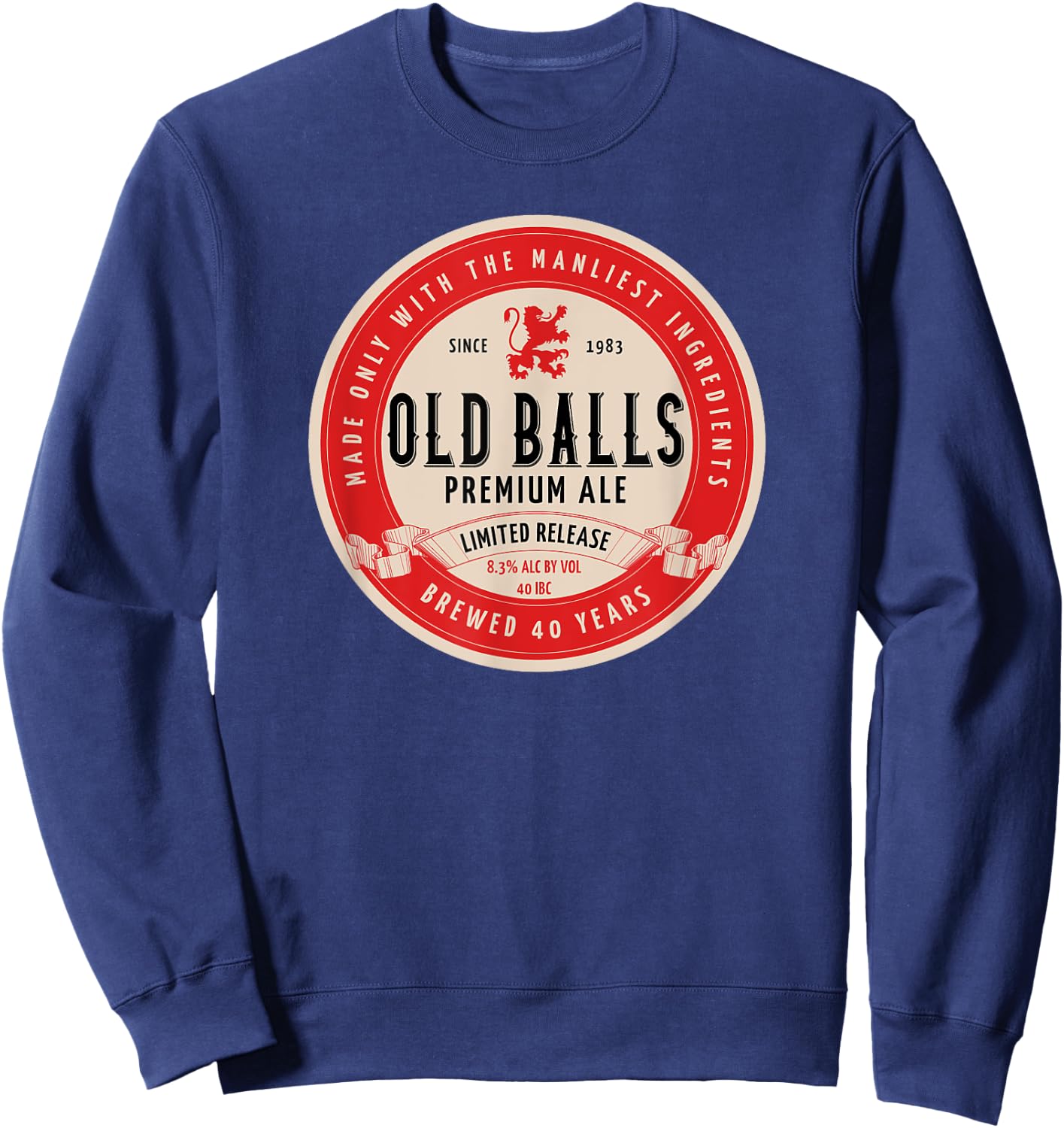 Funny 40th Old Balls Club Birthday Beer for 40-Year-Old Sweatshirt - Sweatshirt | Navy