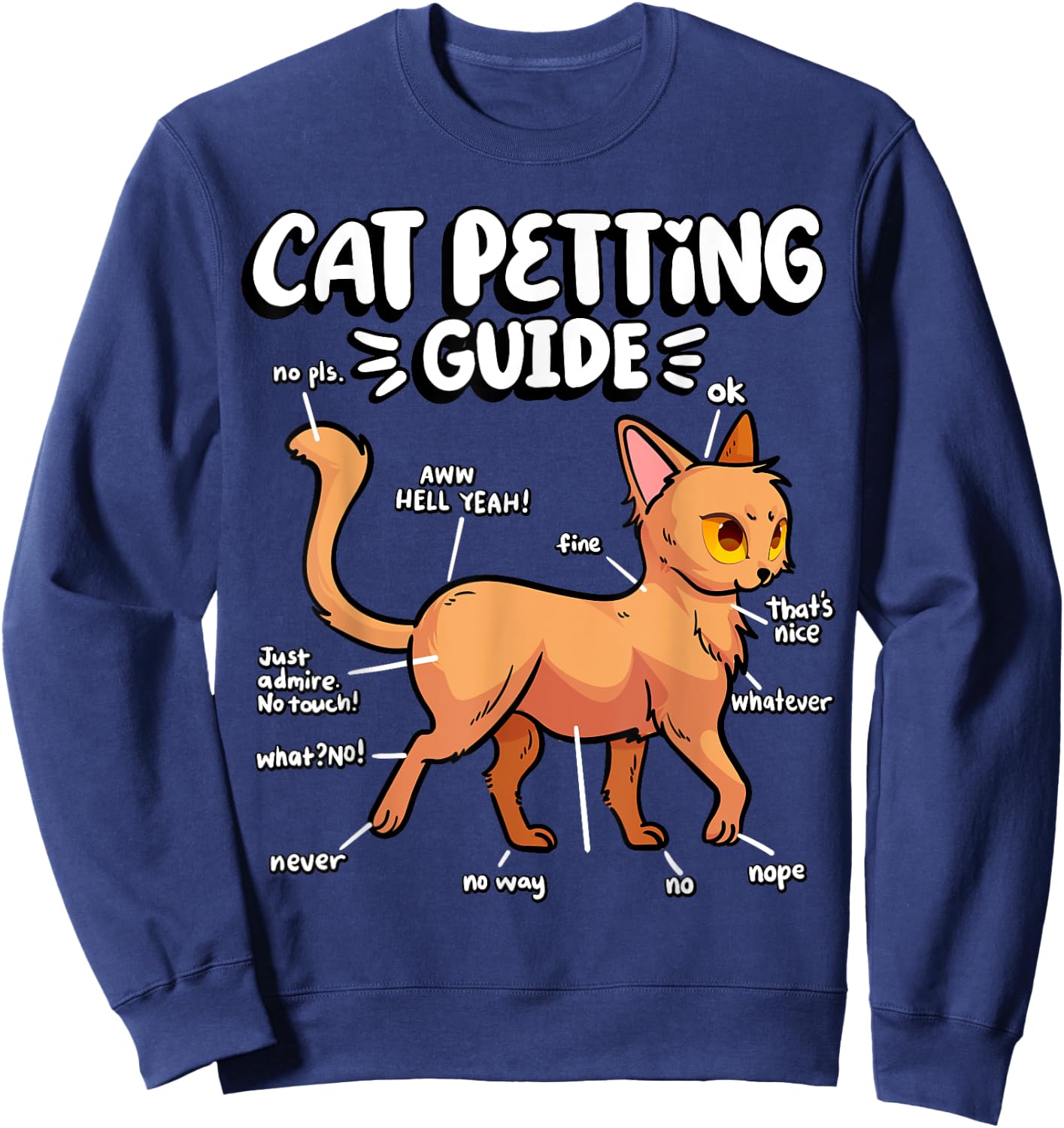 Cat Petting Guide Fluffy Kitten Animal Friend Cute Cat Sweatshirt - Sweatshirt | Navy