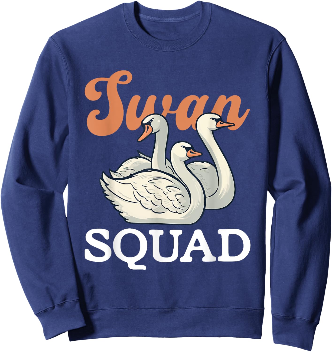 Swan Squad Nature Lover Wildlife Forest Animals Sweatshirt - Sweatshirt | Navy