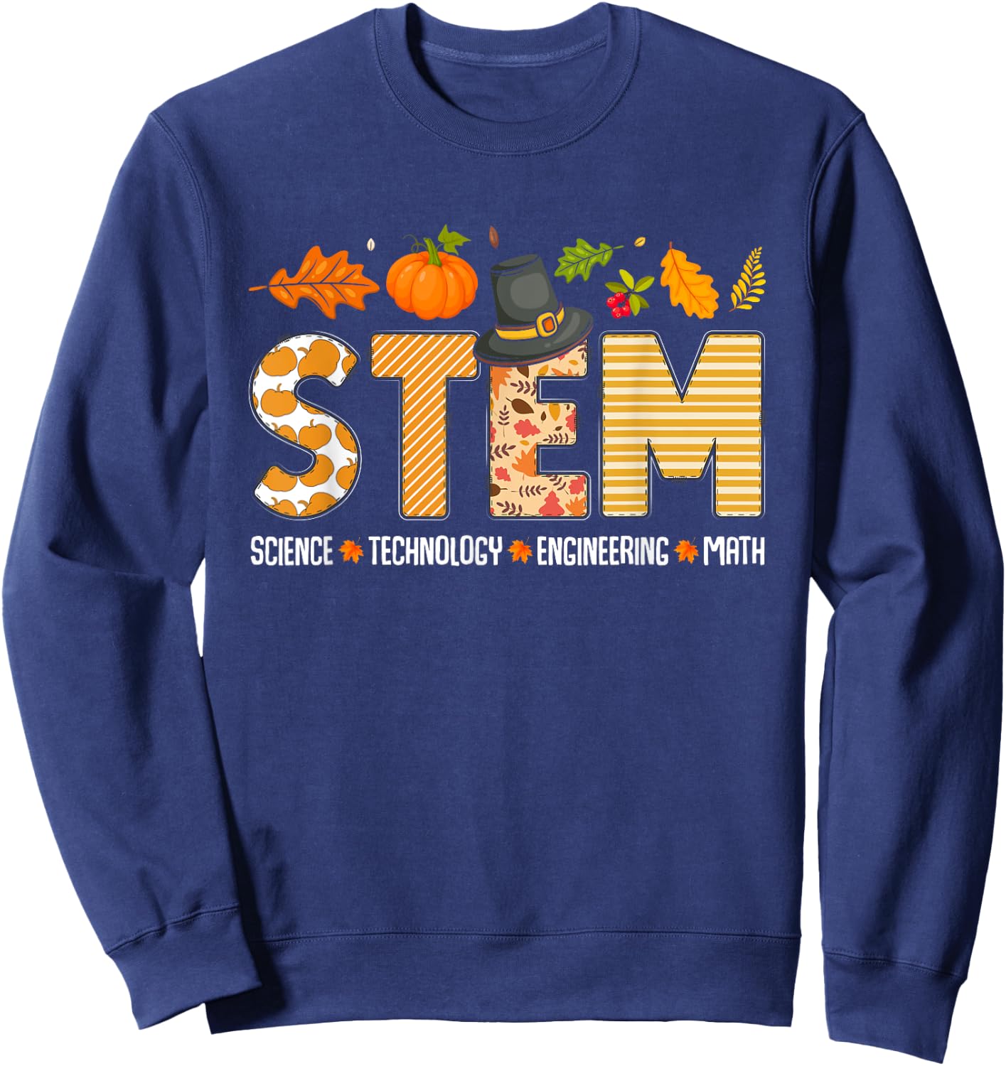 STEM Teacher Thanksgiving Grateful Educator Science Class Sweatshirt - Sweatshirt | Navy