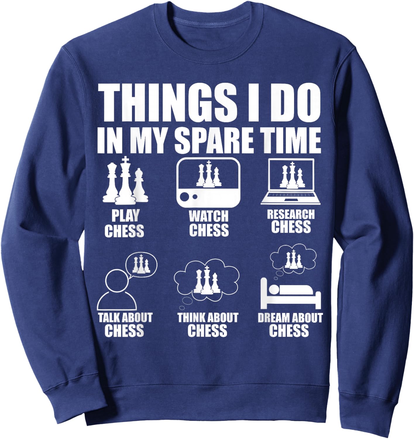 Things I Do In My Spare Time Chess Player Boys Funny Chess Sweatshirt - Sweatshirt | Navy