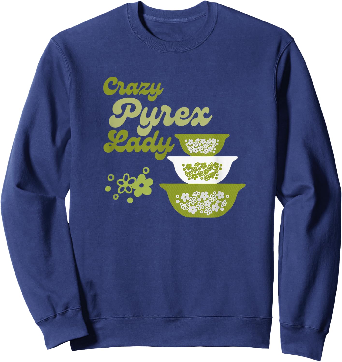 Crazy Pyrex Lady Spring Blossom Vintage Kitchen Collector Sweatshirt - Sweatshirt | Navy