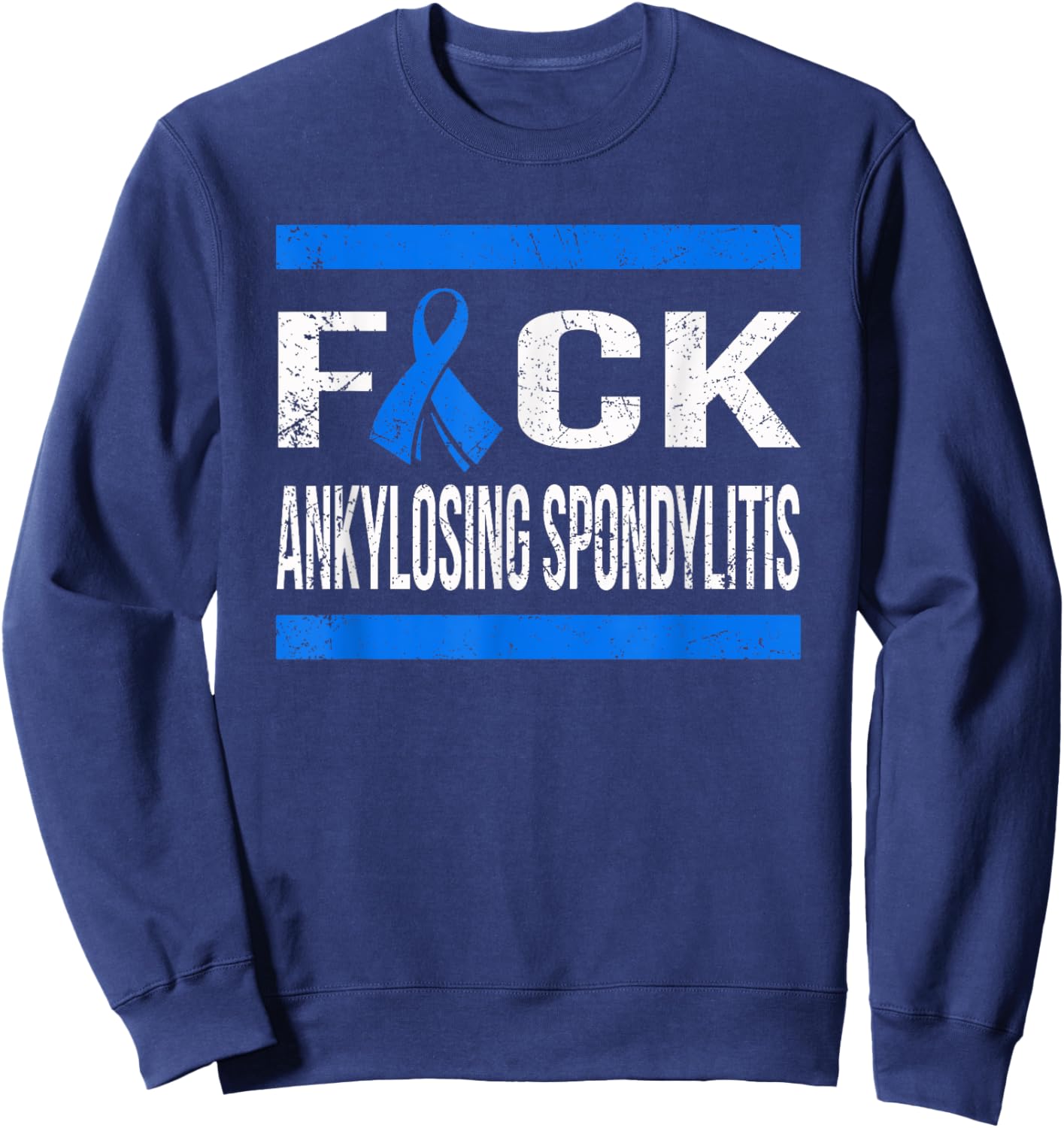 Support Ankylosing Spondylitis Awareness t Shirt Sweatshirt - Sweatshirt | Navy
