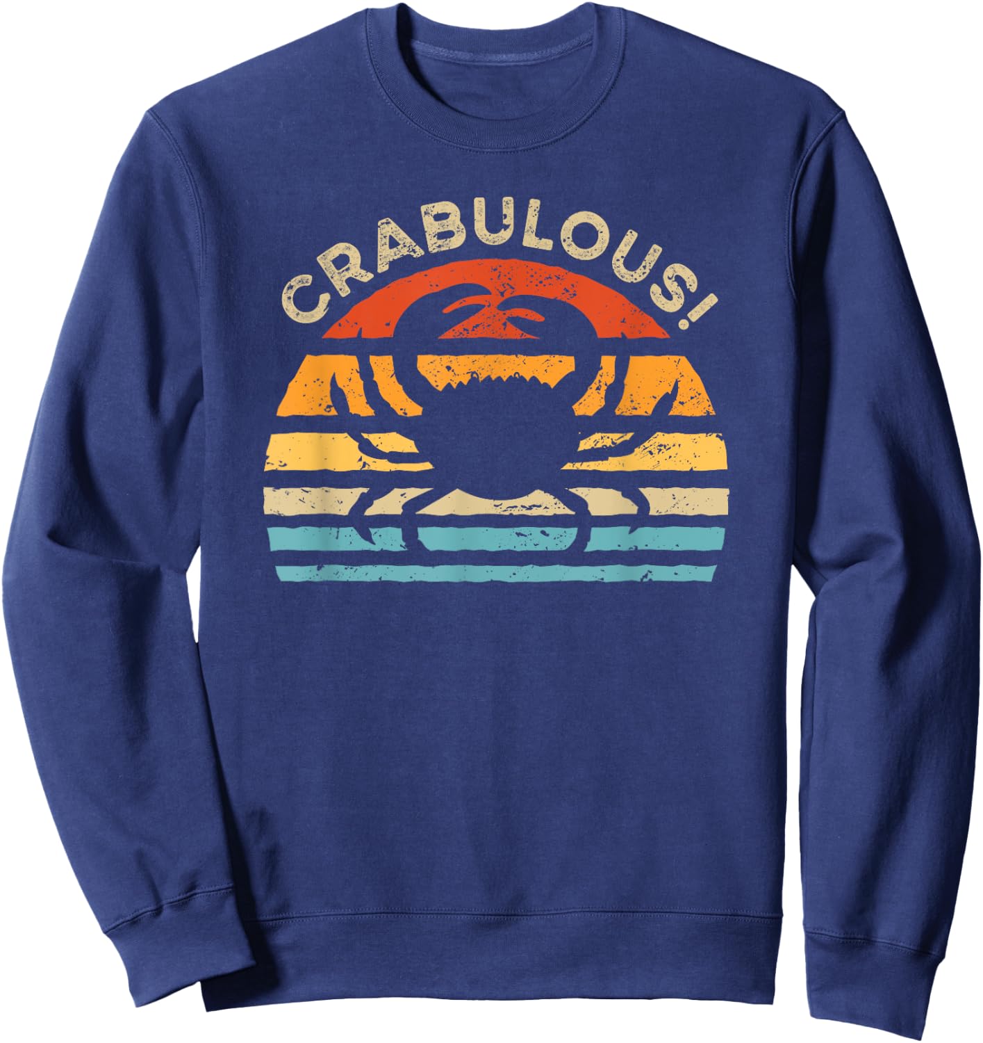 Crabulous Crabbing and Crab Sweatshirt - Sweatshirt | Navy