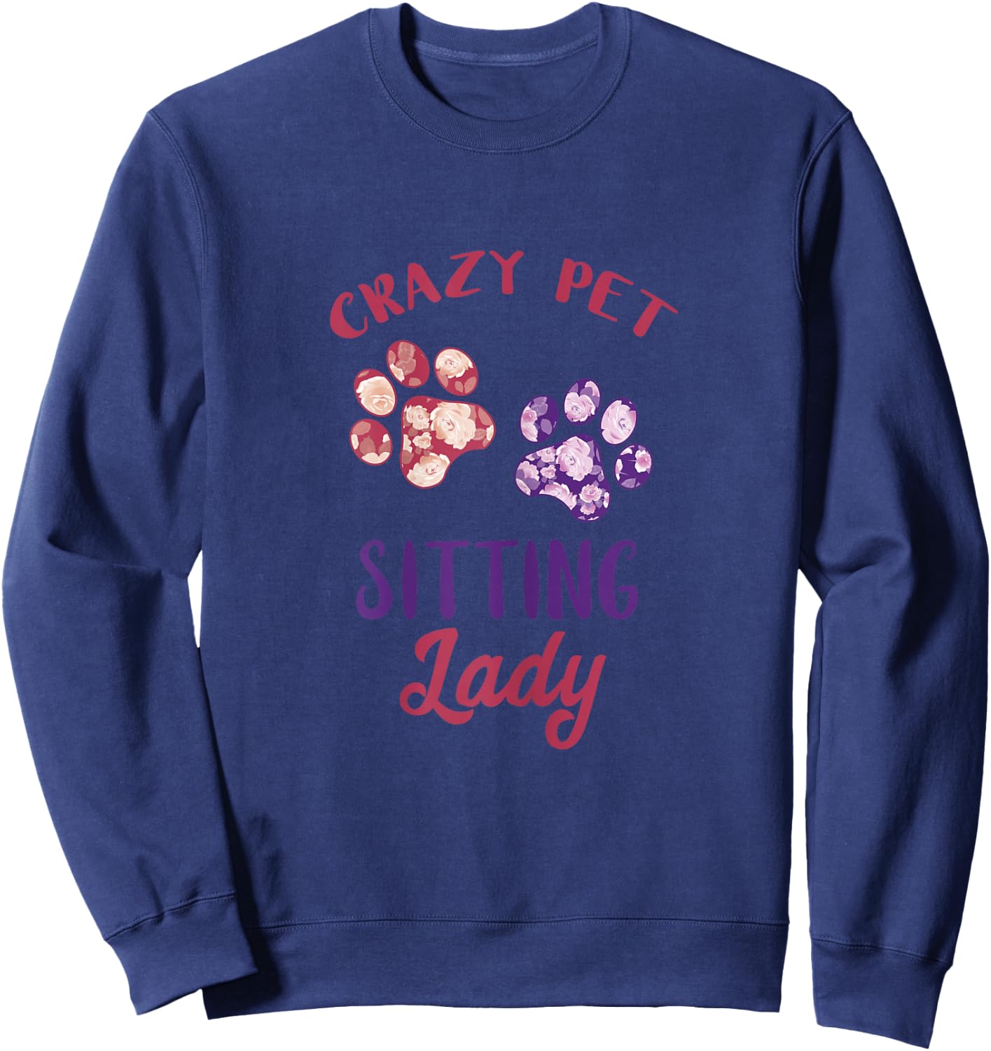 Pet Sitting Lady Dog Paw Dog Sitter Pet Watcher Pet Sitter Sweatshirt - Sweatshirt | Navy