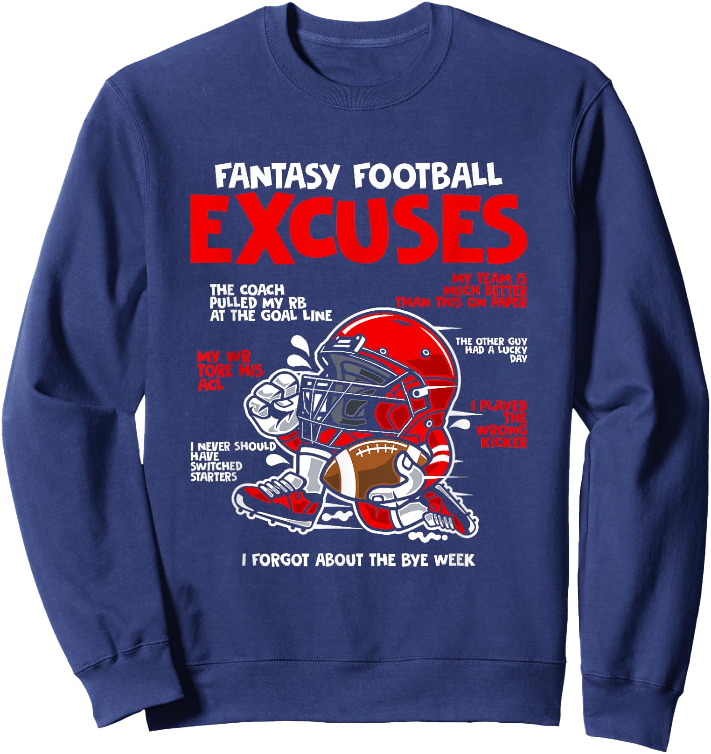 Fantasy Football Apparel - Fantasy Football Excuses Football Player - Black, Small Sweatshirt - Sweatshirt | Navy
